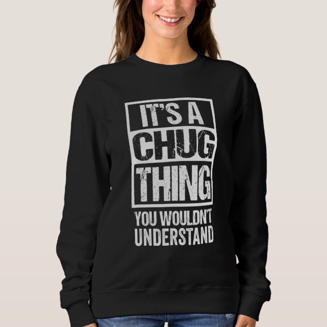 Funny Chug Mutterquote gemischte Hundezucht Sweatshirt (Vorderseite)