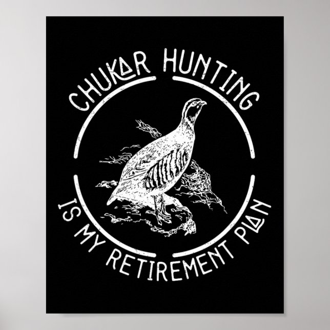 Funny Chukar Jagd ist mein Plan für die Pensionier Poster (Vorne)