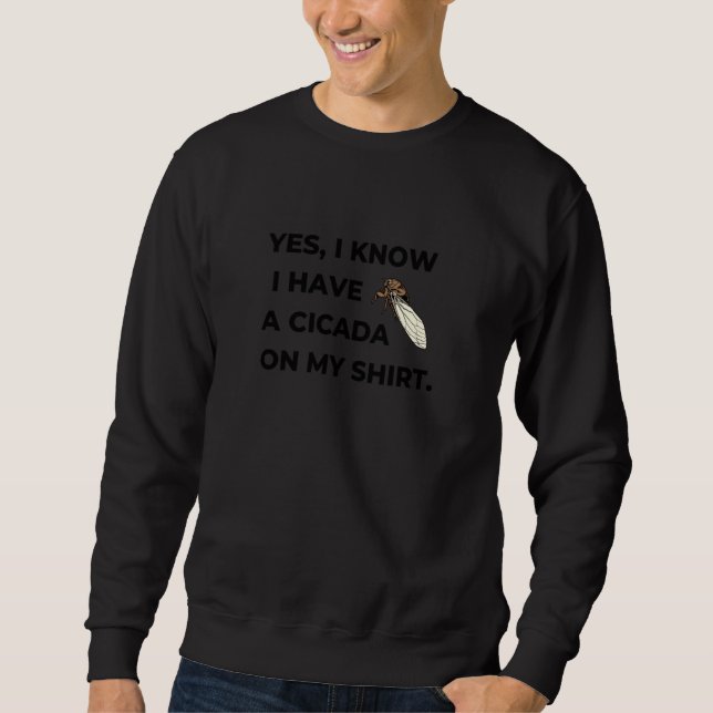 Funny Cicada Sweatshirt (Vorderseite)