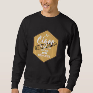 Funny Cigar & Cigar Smoker Zigarre Sweatshirt