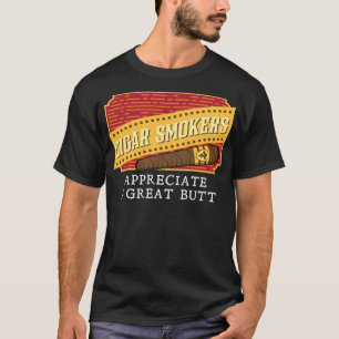 Funny Cigar Smokers schätzen ein tolles Geschenk f T-Shirt