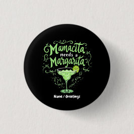 Funny Cinco De Mayacita Needs A Margarita Button