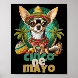Funny Cinco De Mayo Dog Design Niedlich Chihuahua  Poster
