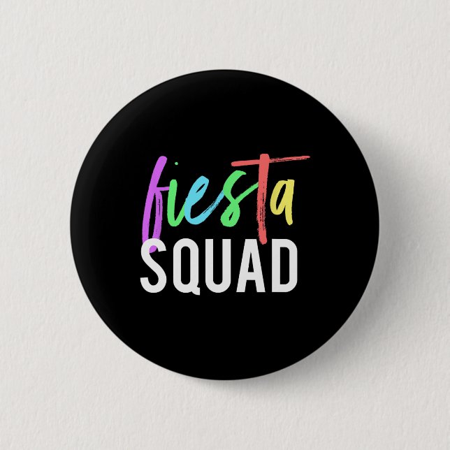 Funny Cinco de Mayo Fiesta Squad Design für Partie Button (Vorderseite)