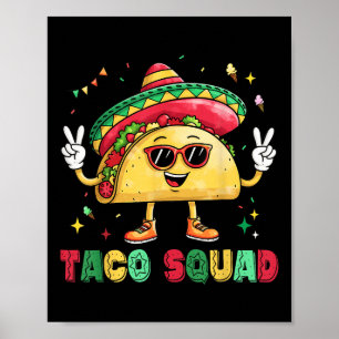 Funny Cinco De Mayo Funny Taco Squad Sombrero Hat Poster