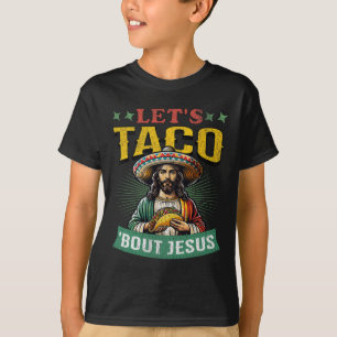 Funny Cinco De Mayo Let's Taco über Jesus mexikani T-Shirt