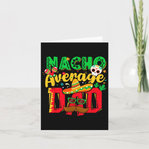 Funny Cinco De Mayo Nacho Durchschnittlicher Vater Karte
