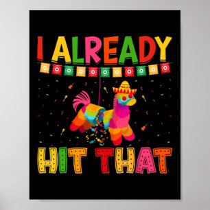 Funny Cinco De Mayo Niedlich Pinata I bereits getr Poster