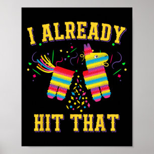 Funny Cinco De Mayo Niedlich Pinata I bereits getr Poster