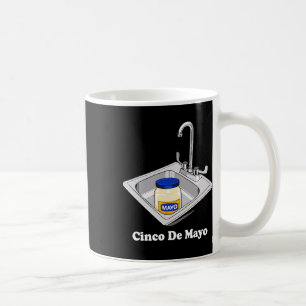 Funny Cinco De Mayo Sinko Mexican Sink Mayonnaise Kaffeetasse