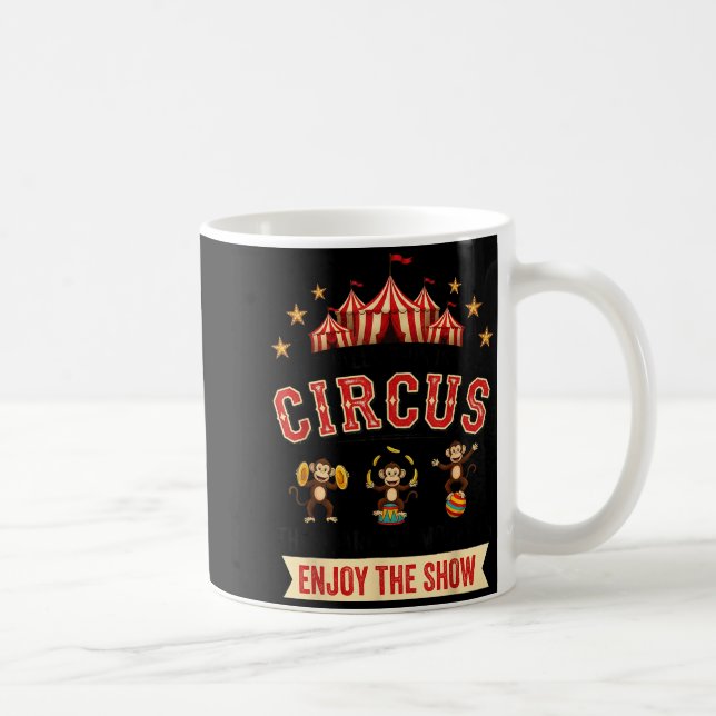 Funny Circus Actually This Is My Circus These Are  Kaffeetasse (Rechts)