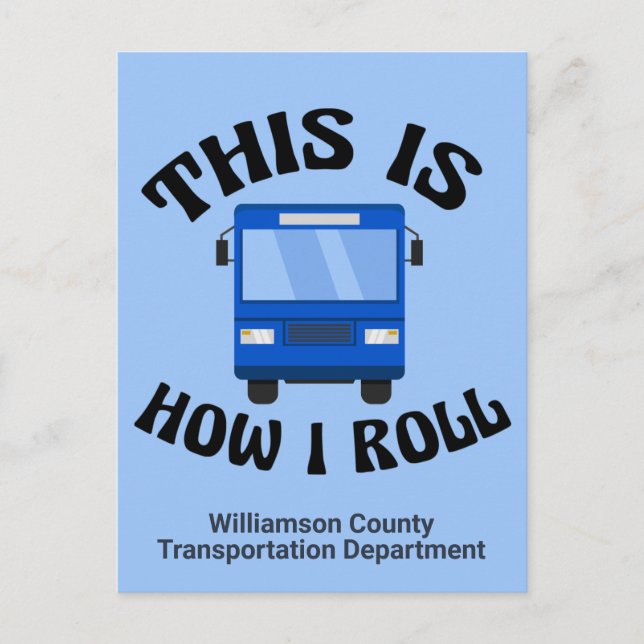 Funny City Bus Driver So Roll ich Custom Postkarte (Vorderseite)