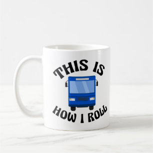 Funny City Bus Driver So Roll ich Kaffeetasse