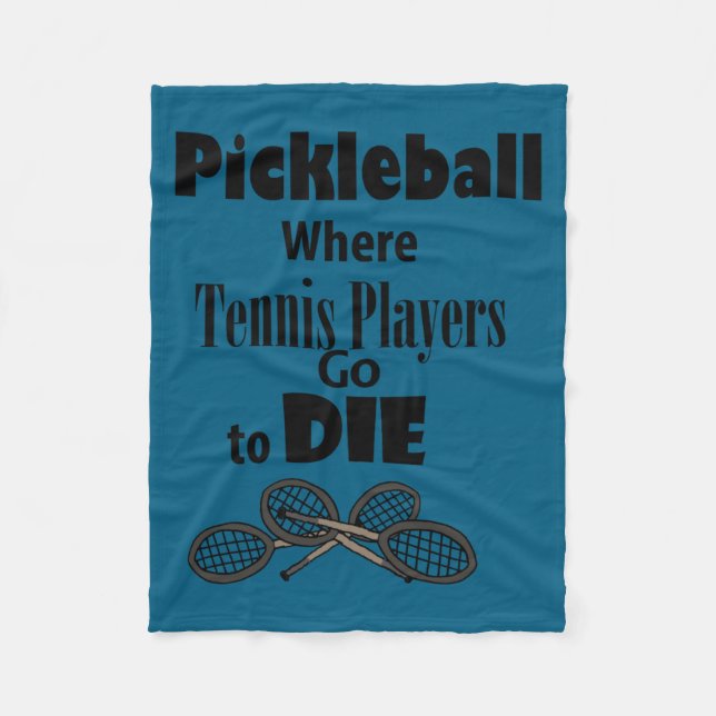 Funny Ckleball Where Tennis Players Go To Die  Fleecedecke (Vorderseite)