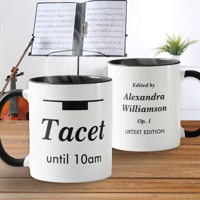 Funny Classical Music Humor Tacet Morning Rest Tasse (A funny personalized coffee mug for musicians and music lovers, with 'tacet until 10am' humor)