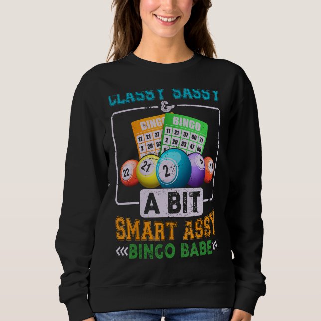 Funny Classy Sassy und ein bisschen clever Assy Bi Sweatshirt (Vorderseite)