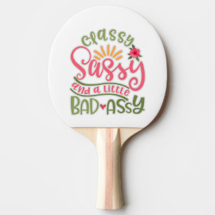 Funny Classy Sassy und ein wenig schlechte Assy Sa Tischtennis Schläger