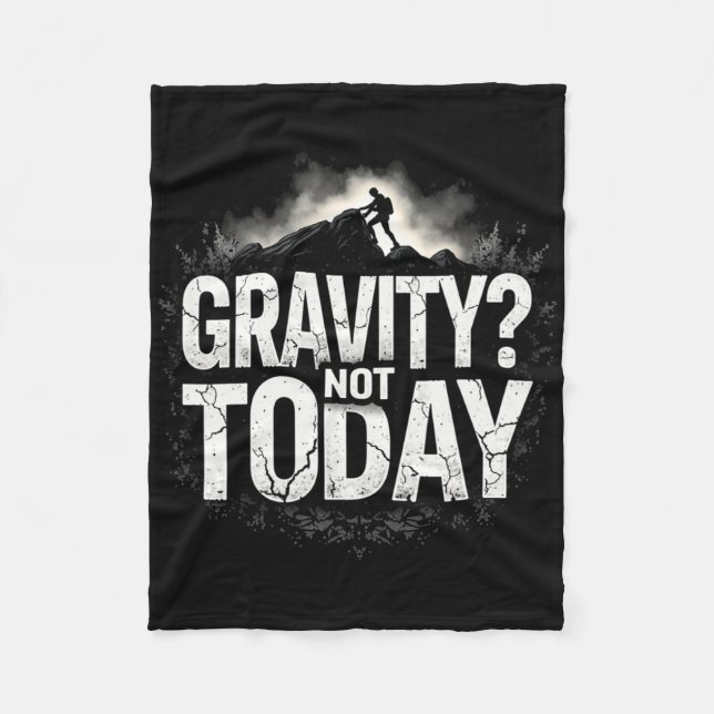 Funny Climbing Quote Gift Gravity  Fleecedecke (Vorderseite)