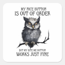 Funny Co-Worker | My Nice Button Is Out of Order Quadratischer Aufkleber