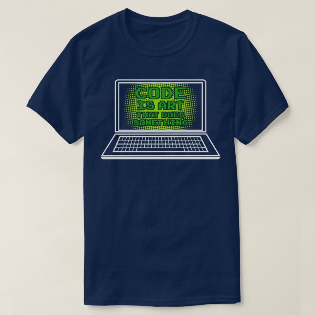 Funny Code ist Kunst, die etwas tut, was TShirts u (Design vorne)