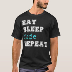 Funny Coding Code Eat Sleep Wiederholung Coder Sof T-Shirt