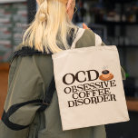 Funny Coffee Addict Tragetasche<br><div class="desc">Obsessive Tasche der Kaffeekrankheit schlecht. Sprich nicht mit mir, bevor ich meinen Morgenkaffee gehabt habe! Ich bin völlig koffeinabhängig. Ich bin OCD für Kaffee. Ein tolles Kaffeegenuss für den Spaß.</div>