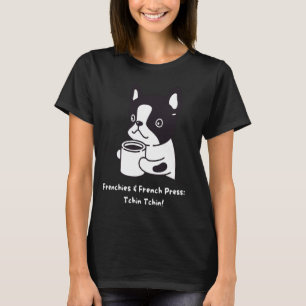 Funny Coffee and Dog Lover French Bulldog T-Shirt
