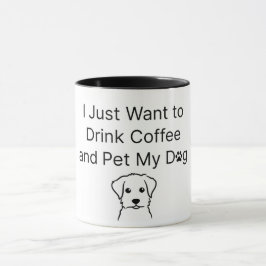 Funny "Coffee and Dog" Sarcastic Quote Mug Tasse