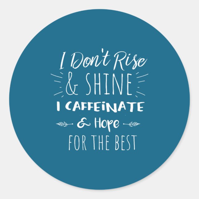 Funny Coffee Coffee Lover Saying Gift For Her Mom  Runder Aufkleber (Vorderseite)