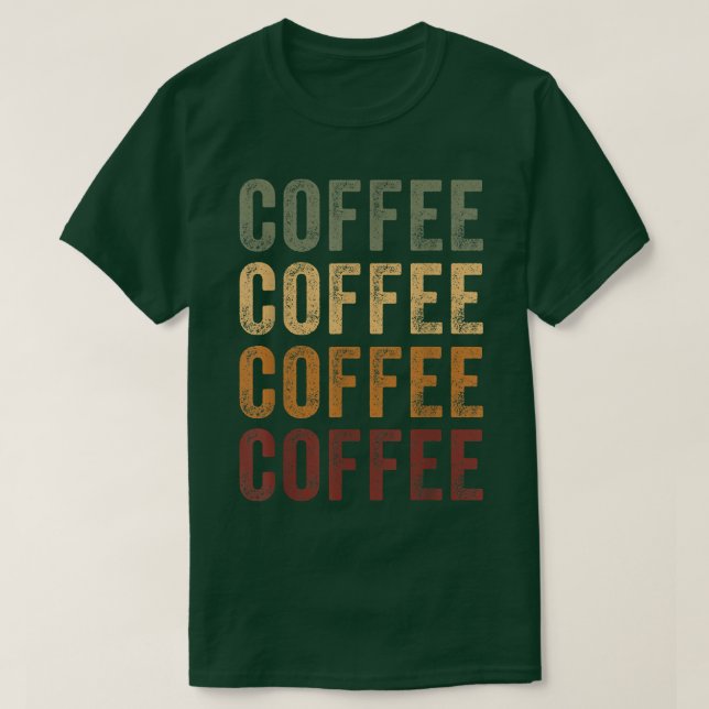 Funny Coffee Geschenke Coffee T-Shirt Retro Kaffee (Design vorne)