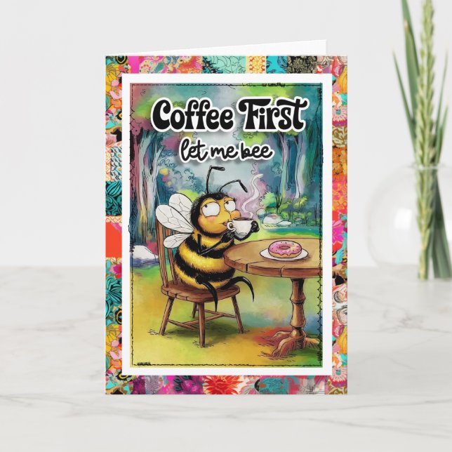 Funny Coffee Humor Bee Card Karte (Vorderseite)