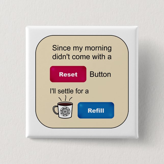Funny Coffee Jokes Refill Reset Button Sprichwort (Vorderseite)