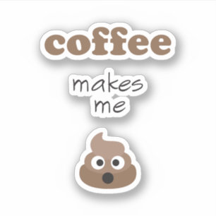 Funny coffee kacke mich zum Emoji-Satz Aufkleber