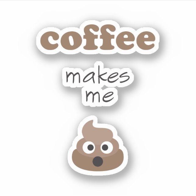 Funny coffee kacke mich zum Emoji-Satz Aufkleber (Vorderseite)
