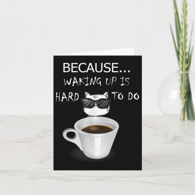 Funny Coffee Lover Geschenke Graphic Kitten & amp; Karte (Vorderseite)