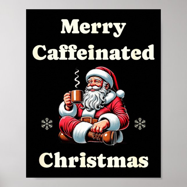 Funny Coffee Lover Holiday Merry Caffeinated Chris Poster (Vorne)