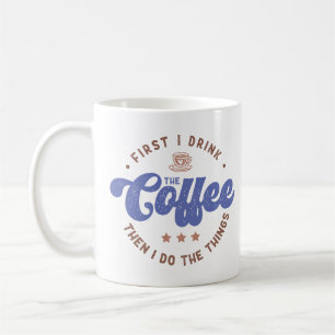 Funny Coffee Lover Sprichwort Kaffeetasse