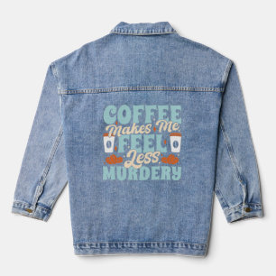 Funny Coffee Lover Zitat Jeansjacke