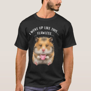 Funny Coffee Lovers Sleepy Lazy Hamster, Weckte ic T-Shirt