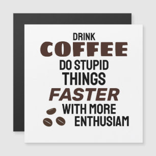 Funny Coffee Magnet
