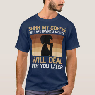 Funny Coffee Moment Womens Coffee Top