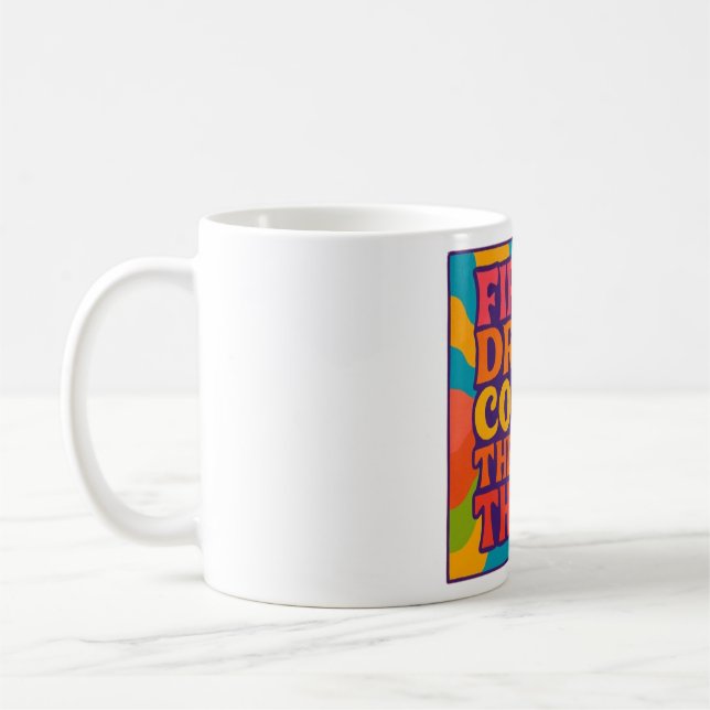 Funny Coffee Mug – “First I Drink Coffee, Then I D Kaffeetasse (Links)