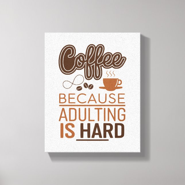 Funny Coffee Perfekt für Ihre Küche oder Ihr Büro Leinwanddruck (Vorderseite)