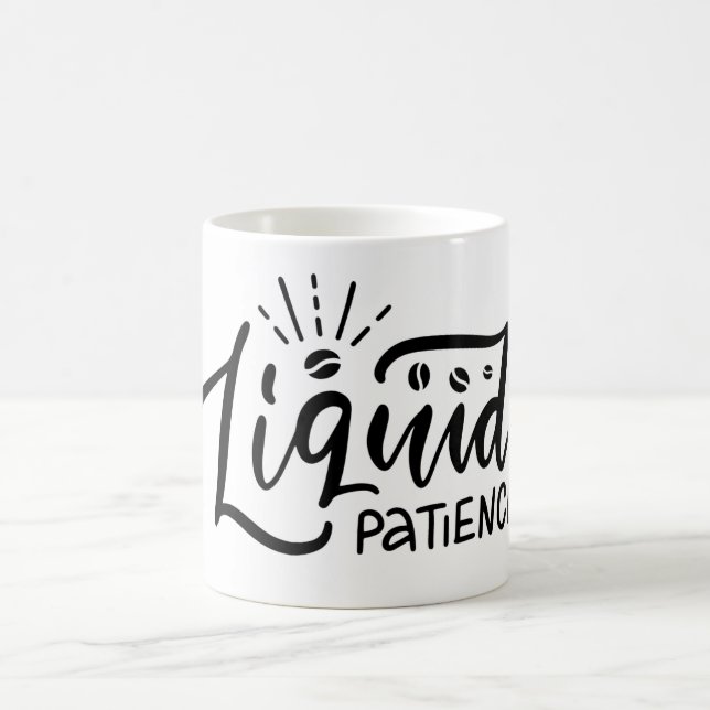 Funny coffee Phrase-Liquid Geduld Kaffeetasse (Mittel)