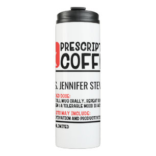 Funny Coffee Prescription Personalisiert Name Thermosbecher