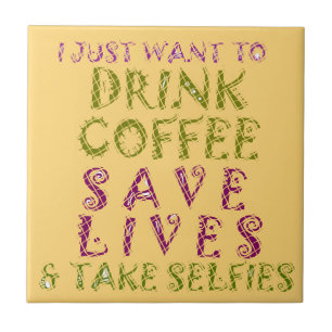 Funny Coffee Selfquote Design Fliese