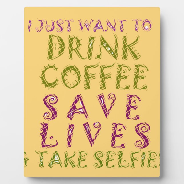 Funny Coffee Selfquote Design Fotoplatte (Vorderseite)