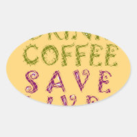 Funny Coffee Selfquote Design
