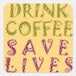 Funny Coffee Selfquote Design Quadratischer Aufkleber