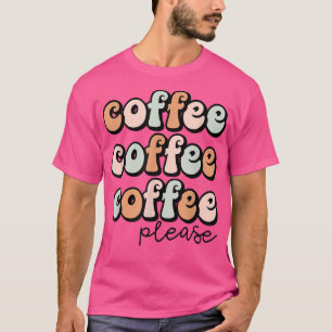 Funny Coffee Sprichwort für Frauen Koffeine Niedli T-Shirt